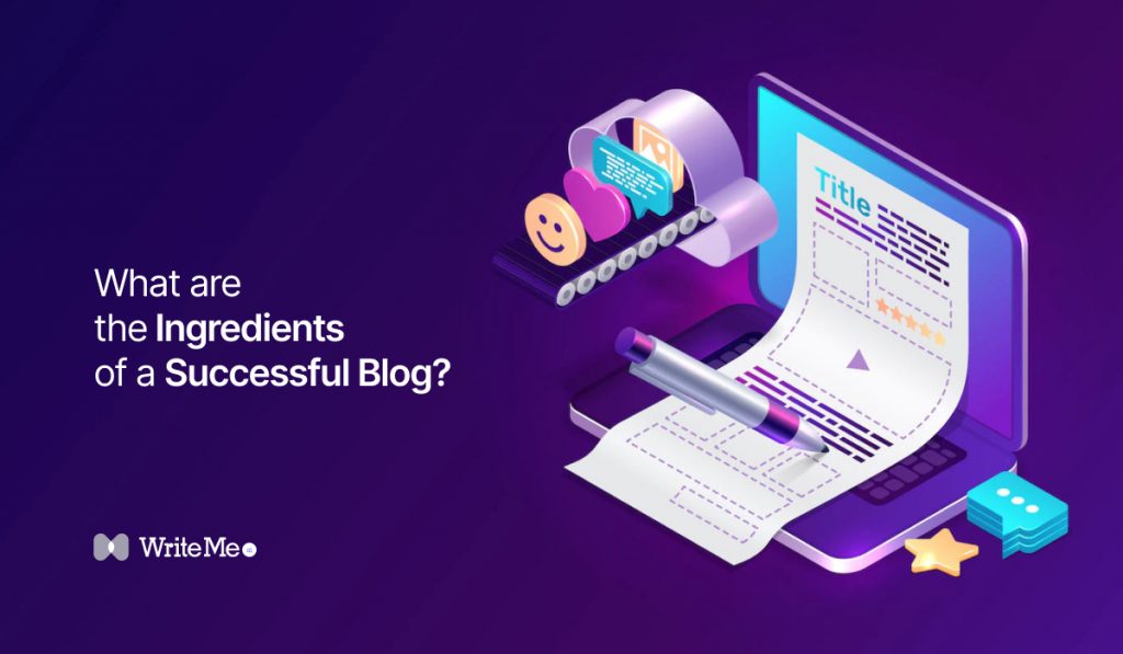 What are the Ingredients of a Successful Blog_