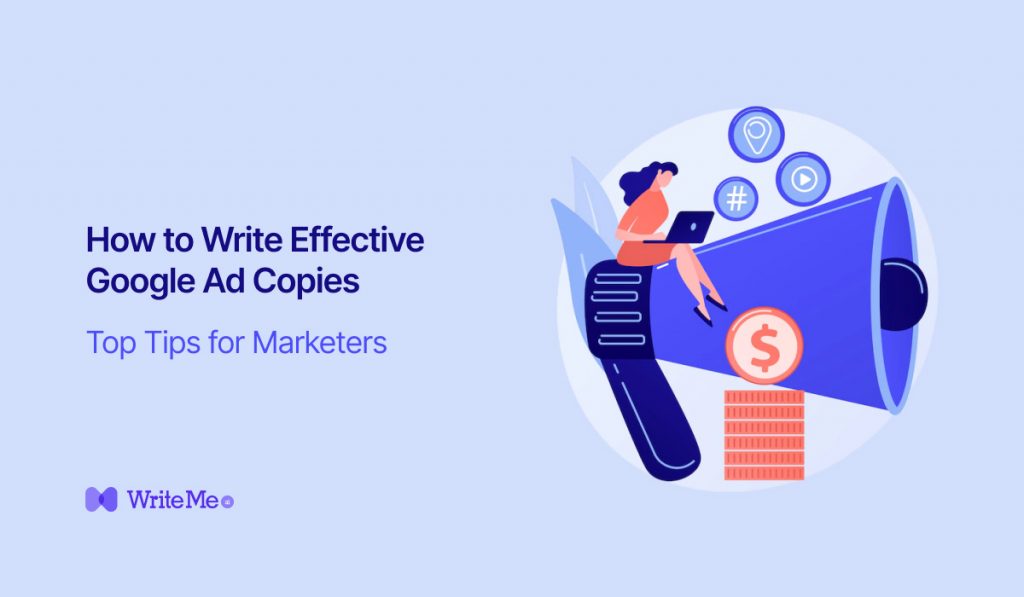 How-to-Write-Effective-Google-Ad-Copies-Top-Tips-for-Marketers.