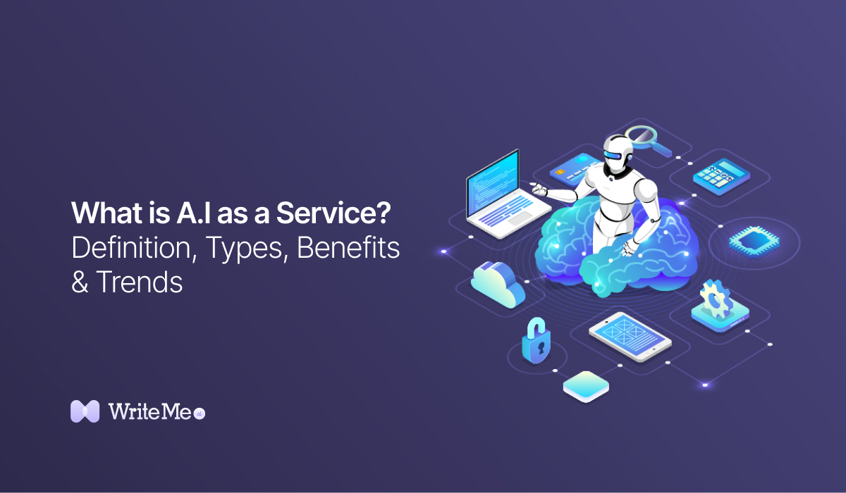 What is AI as a Service? Learn all about its definition, benefits, types, trends and top AIaaS Providers in this detailed post.